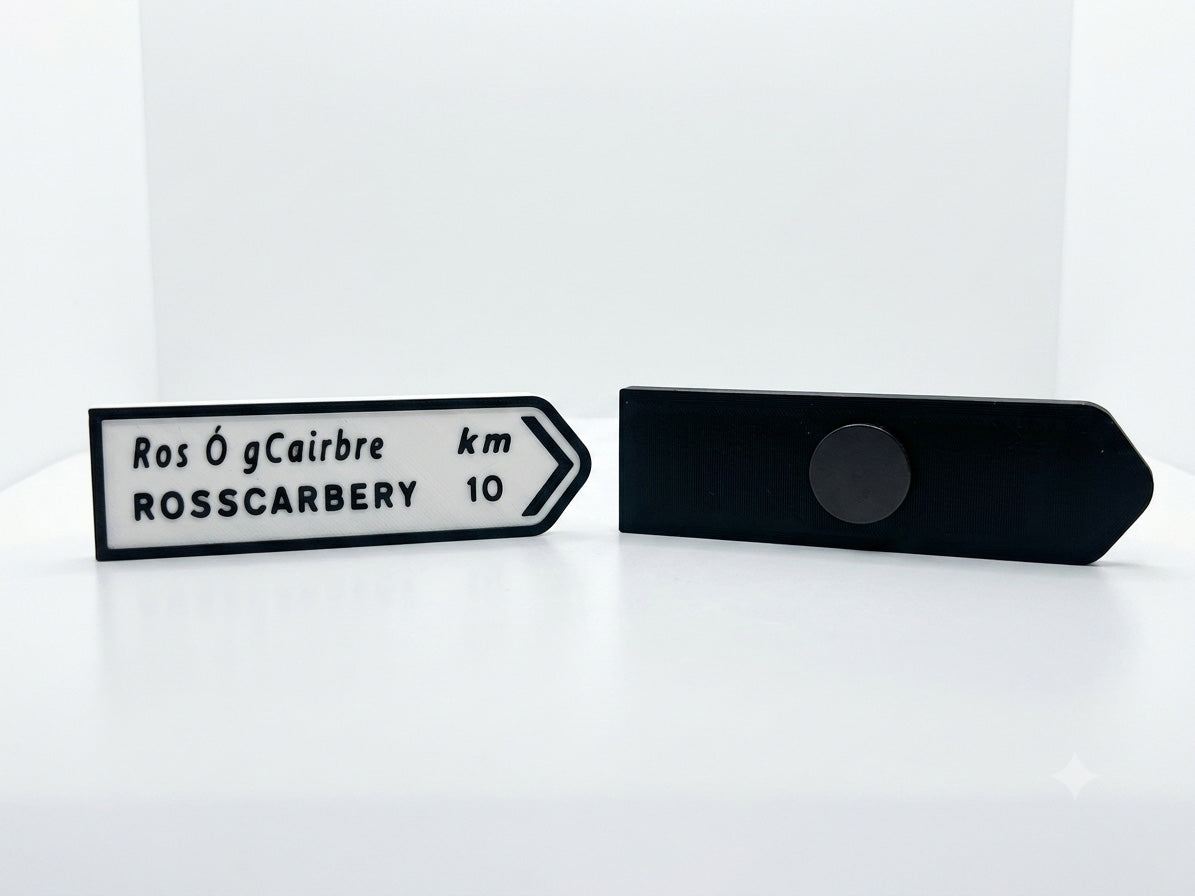 Custom Irish Road Signs | Fridge Magnets | Irish Souvenirs | 3D Printed | West Cork | Ireland